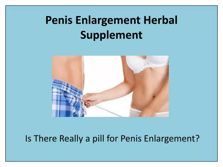 penis enlargement herbal supplement