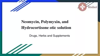 Neomycin, Polymyxin, and Hydrocortisone otic solution