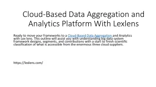 cloud based data aggregation and analytics platform with lexlens