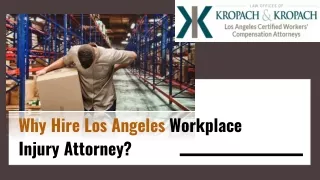 Why Hire Los Angeles Workplace Injury Attorney?