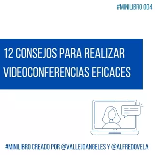 12 consejos para realizar videoconferencias eficaces