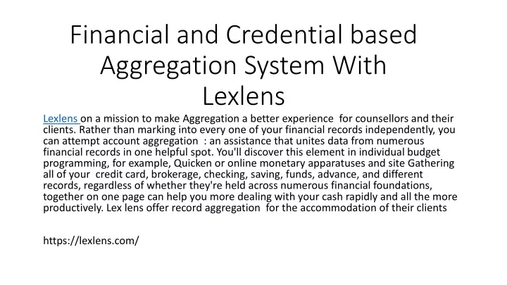 financial and credential based aggregation system with lexlens