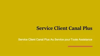 Service Client Canal Plus