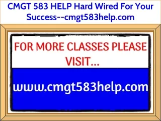 cmgt 583 help hard wired for your success