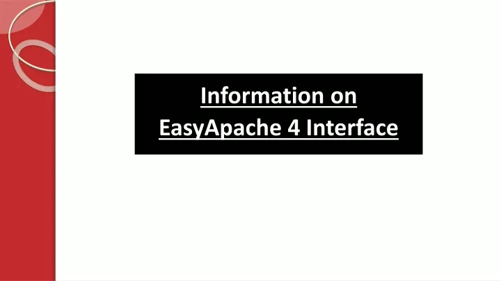 information on easyapache 4 interface