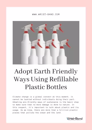 Adopt Earth Friendly Ways Using Refillable Plastic Bottles