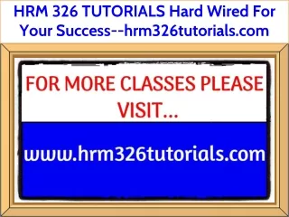 hrm 326 tutorials hard wired for your success