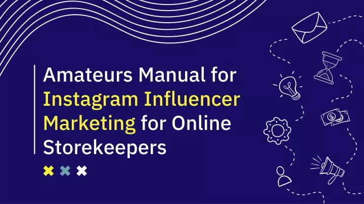 amateurs manual for instagram influencer