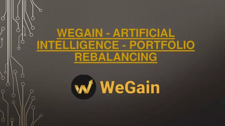 wegain artificial intelligence portfolio rebalancing