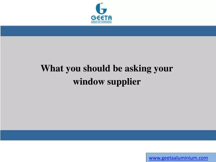 what you should be asking your window supplier