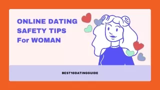 ONLINE DATING SAFETY TIPS EVERY WOMAN