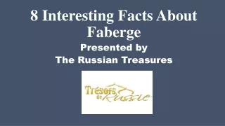 8 Interesting Facts About Faberge