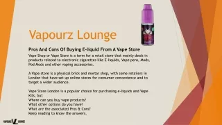 Pros And Cons Of Buying E-liquid From A Vape Store