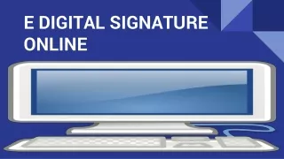 E DIGITAL SIGNATURE ONLINE