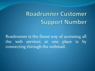 roadrunner is the finest way of accessing