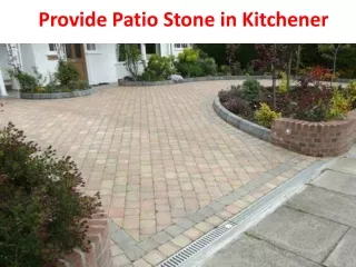 Provide Patio Stone in Kitchener