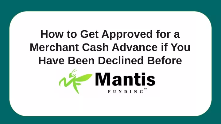 how to get approved for a merchant cash advance