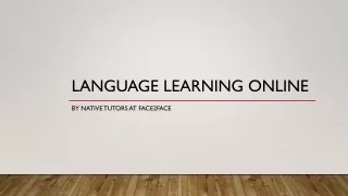 Language learning Online at Face2Face