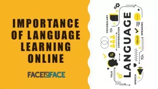 Importance of language learning online Face2Face