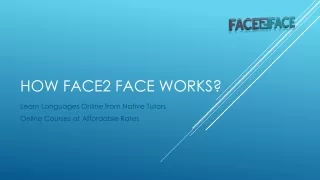 How Face2Face works for Online Language Learning