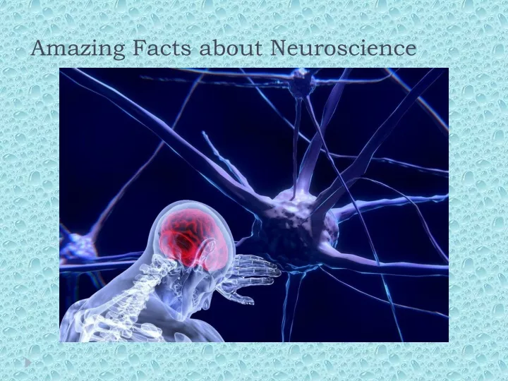 amazing facts about neuroscience