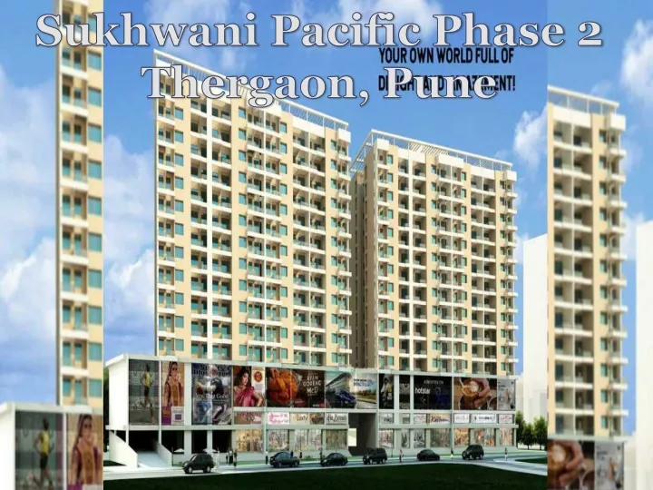 sukhwani pacific phase 2 thergaon pune