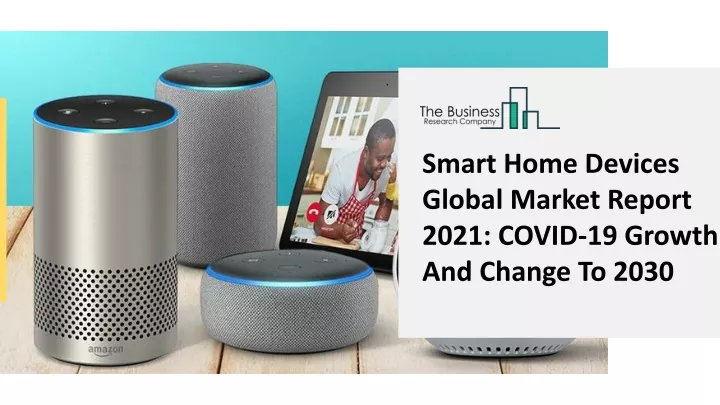 smart home devices global market report 2021