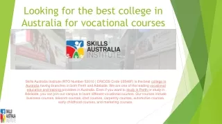 Looking for the best college in Australia for various vocational courses.
