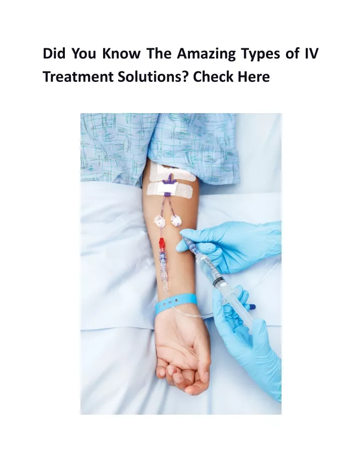 did you know the amazing types of iv treatment