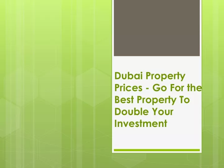 dubai property prices go for the best property