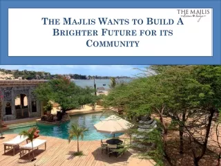 The Majlis Wants to Build A Brighter Future for its Community