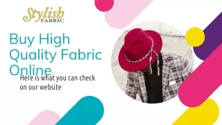 Get the Best High-Quality Fabric for Clothing from Online Apparel Fabric Store