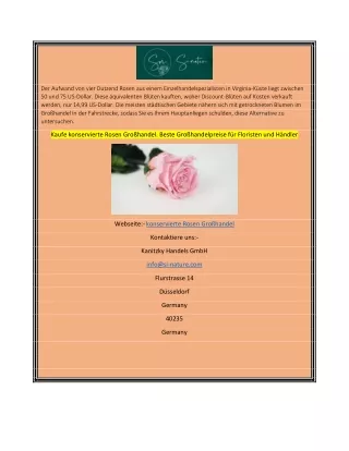 Kaufe konservierte Rosen Großhandel. Beste Großhandelpreise für Floristen und Händler