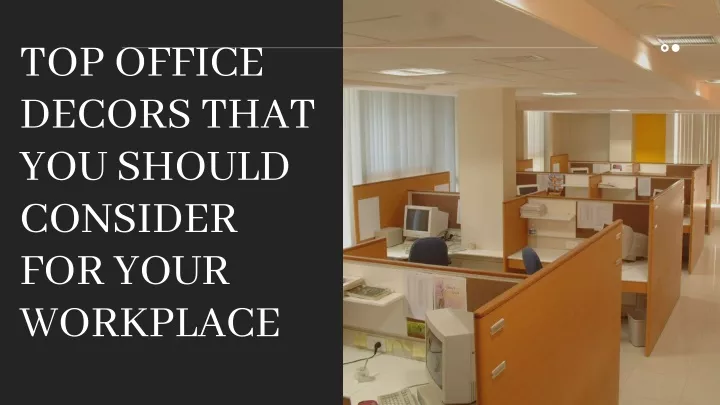 top office decors that you should consider