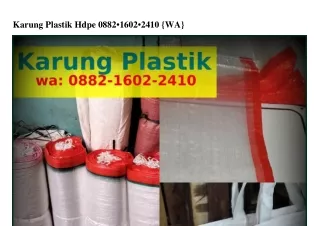 karung plastik hdpe 0882 1602 2410 wa