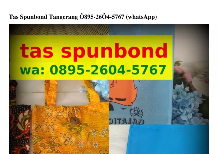 tas spunbond tangerang 895 26 4 5767 whatsapp