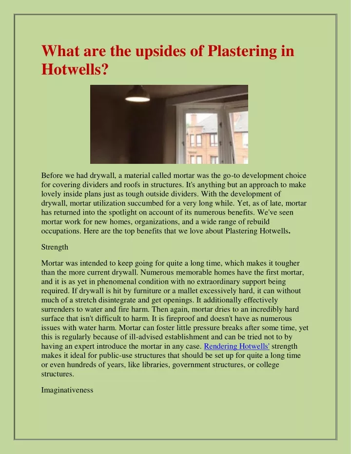 what are the upsides of plastering in hotwells