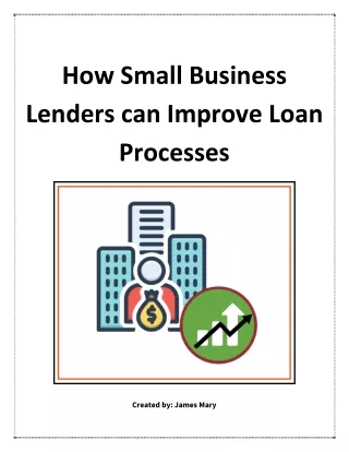 How Small Business Lenders can Improve Loan Processes
