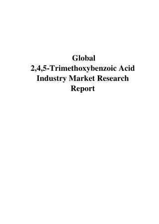 Global_245-Trimethoxybenzoic_Acid_Markets-Futuristic_Reports