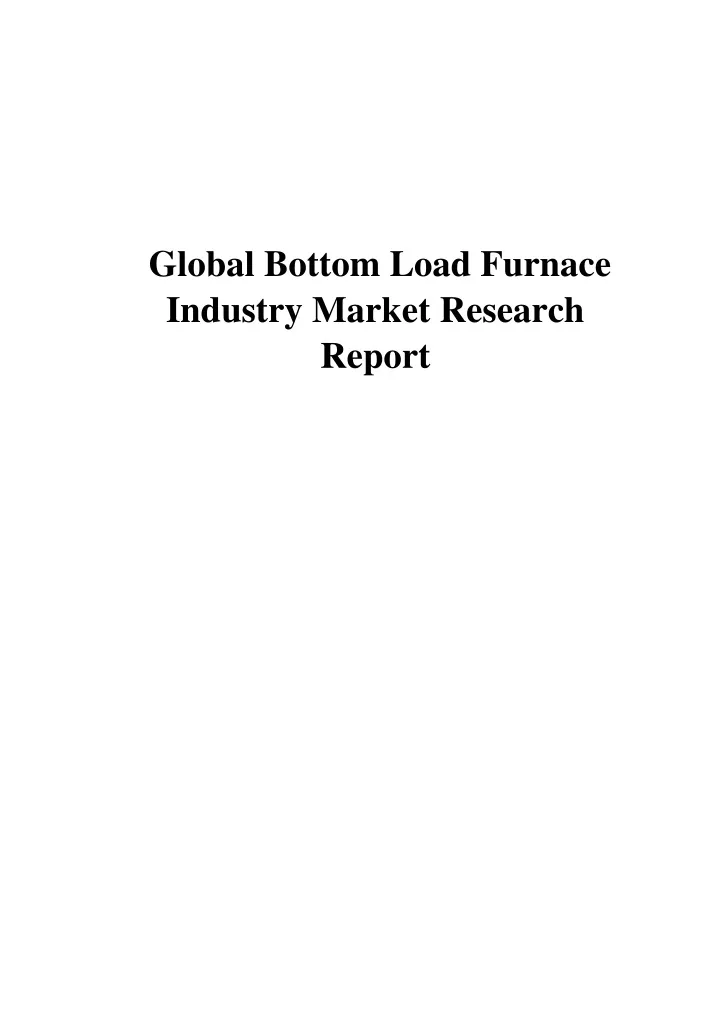 global bottom load furnace industry market