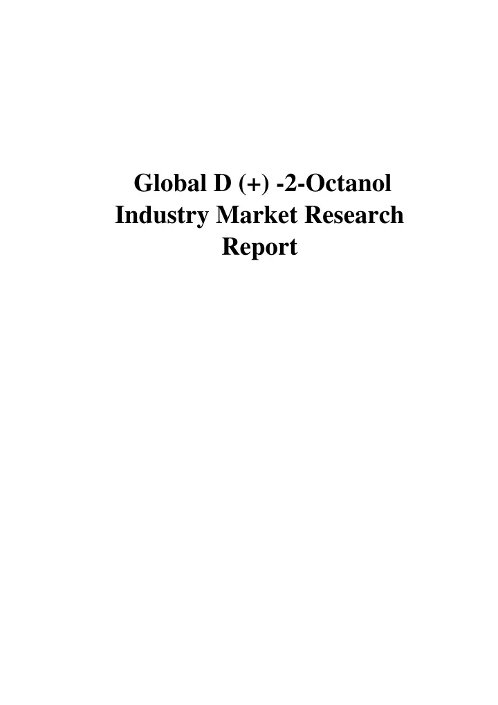 global d 2 octanol industry market research report