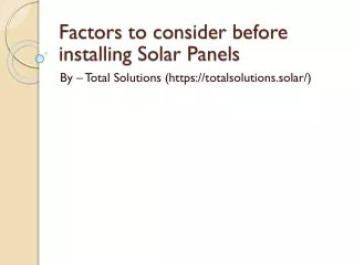factors to consider before installing solar panels