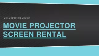 MOVIE PROJECTOR SCREEN RENTAL