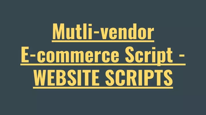 mutli vendor e commerce script website scripts