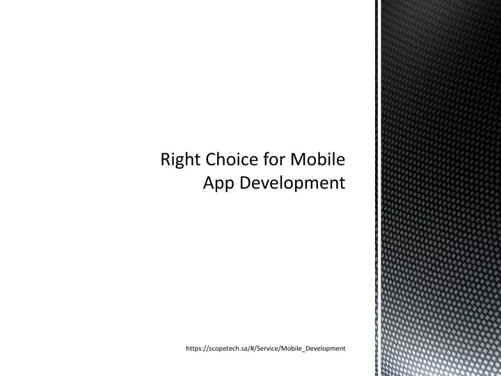 right choice for mobile app development