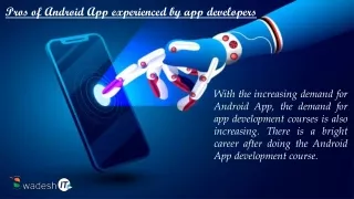 pros of android app experienced by app developers