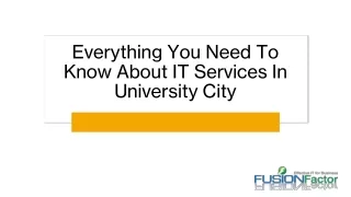 Everything You Need To Know About IT Services In University City_, CA - Fusion Factor