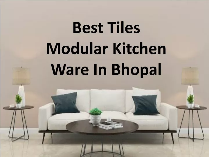 best tiles modular kitchen ware in bhopal