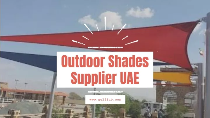 o utdoor shades s upplier uae