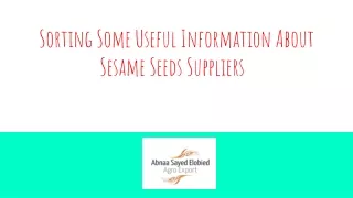 Sorting Some Useful Information About Sesame Seeds Suppliers